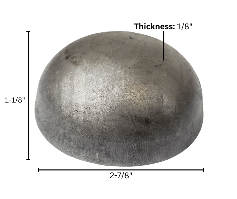 steel dome dimensions thickness 1/8 inch height 1-1/8 inch width 2-7/8 inch